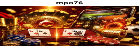 Menangkan Besar dengan Taruhan Online di mpo76
